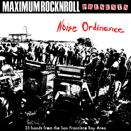 Maximum Rocknroll Presents: Noise Ordinance
